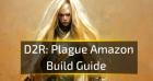 Plague Amazon Build Guide - RPGStash